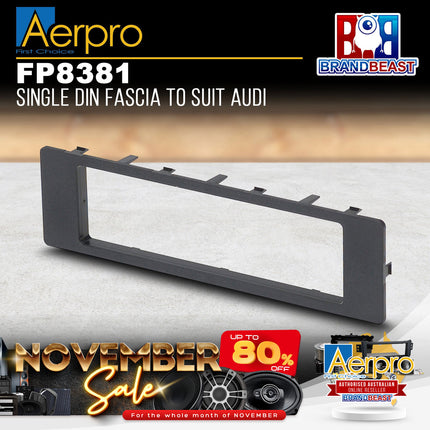 Aerpro FP8381 Single DIN Facia to Suit Audi