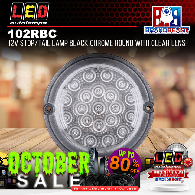 LED Autolamps 102RBC 12V Stop/Tail Lamp Black Chrome Round With Clear Lens