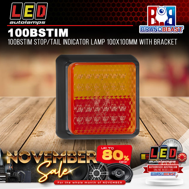 LED Autolamps 100BSTIM Stop/Tail Indicator Lamp 100x100mm With Bracket